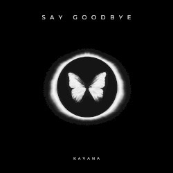 Say Goodbye