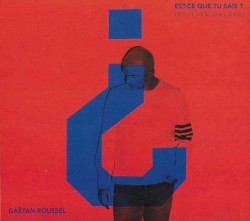Est-ce que tu sais ? (Édition deluxe)