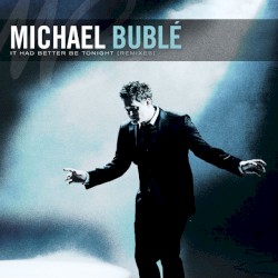 It Had Better Be Tonight