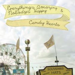 Everything's Amazing & Nobody's Happy