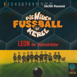 Die Wilden Fußballkerle, Band 1: Leon der Slalomdribbler