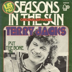 Seasons in the Sun / Put the Bone In