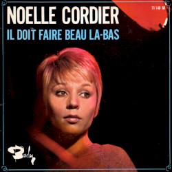 Il doit faire beau là‐bas