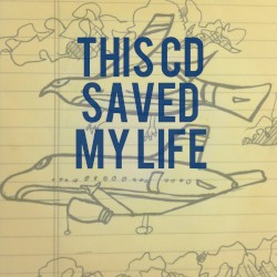 This CD Saved My Life (Previously Unreleased Demos)