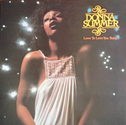 Love to Love You Baby