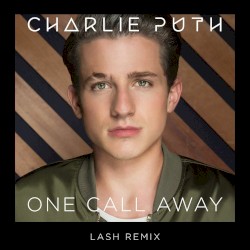 One Call Away (Lash remix)