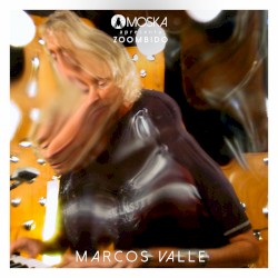 Moska Apresenta Zoombido: Marcos Valle