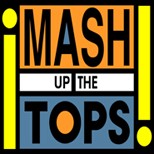 Mashed Up the Tops