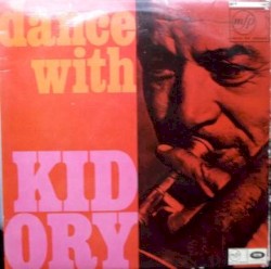Dance With Kid Ory or Just Listen
