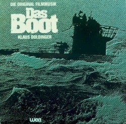 Das Boot (Die original Filmmusik)