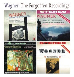 Wagner - The Forgotten Recordings