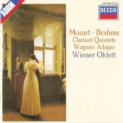 Mozart/Brahms: Clarinet Quintets / Wagner: Adagio
