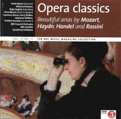 BBC Music, Volume 25, Number 13: Opera Classics