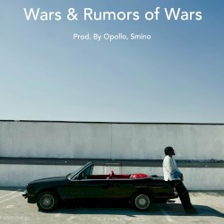 Wars & Rumors of Wars (Freestyle)