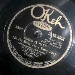 Times Is Hard (So I'm Savin' for a Rainy Day) / Elevator Papa, Switchboard Mama