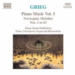 Piano Music Vol. 5: Norwegian Melodies, Nos. 1 to 63