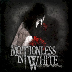 When Love Met Destruction