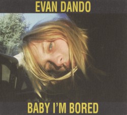 Baby I'm Bored