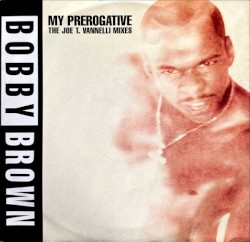My Prerogative (The Joe T. Vannelli Mixes)
