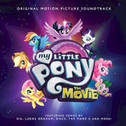 My Little Pony: The Movie (Original Motion Picture Soundtrack)