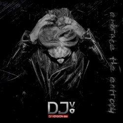 Embrace the Entropy Single & Remixes