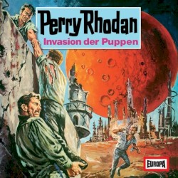 Perry Rhodan: Invasion der Puppen