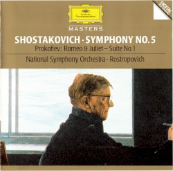 Shostakovich: Symphony no. 5 / Prokofiev: Romeo & Juliet Suite no. 1