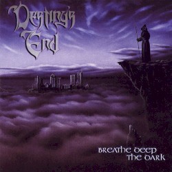 Breathe Deep the Dark