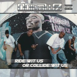 Ride Wit Us or Collide Wit Us