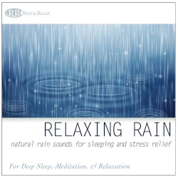 Relaxing Rain: Natural Rain Sounds for Sleeping and Stress Relief
