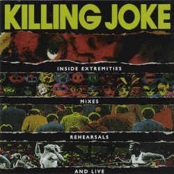 Inside Extremities, Mixes, Rehearsals and Live