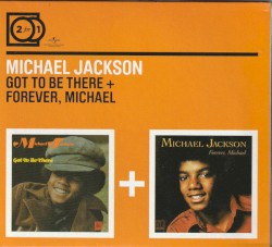 Got to Be There + Forever, Michael