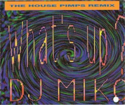 What's Up (House Pimps Remix)