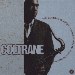The Classic Quartet: The Complete Impulse! Studio Recordings