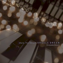 (Hark, The Herald) Angels Dream