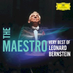 The Maestro: Very Best of Leonard Bernstein