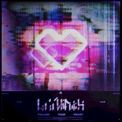 Follow Your Heart
