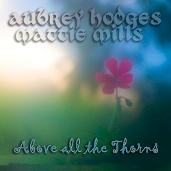 Above All the Thorns