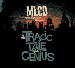 The Tragic Tale of a Genius