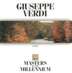 Giuseppe Verdi: Aida: Masters of the Millenium