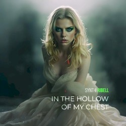 In the Hollow of My Chest