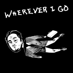 Wherever I Go