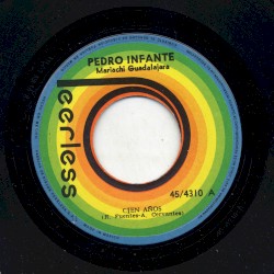 Cien años / Ando muy borracho