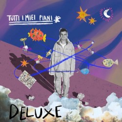 Tutti i miei piani (Deluxe)