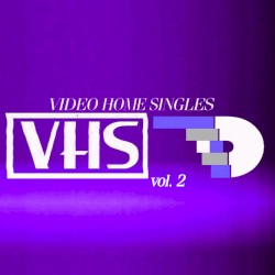 Video Home Singles, Vol. 2