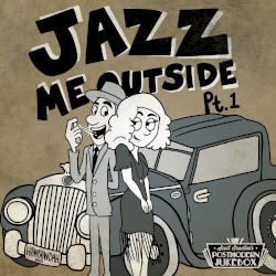 Jazz Me Outside, Pt. 1