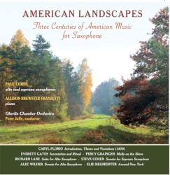 American Landscapes / Three Centuries of American Music for Saxophone