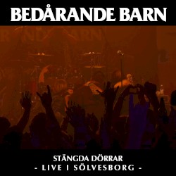 Stängda dörrar - Live i Sölvesborg