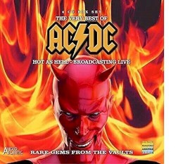 The Very Best of AC/DC: Hot as Hell – Broadcasting Live