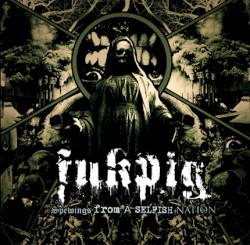 Spewings From a Selfish Nation